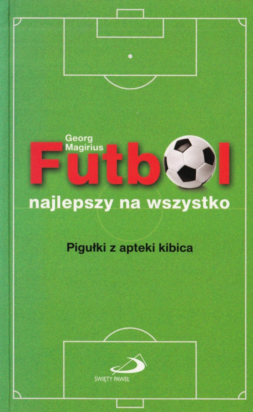 Futbol najlepszy na wszystko
