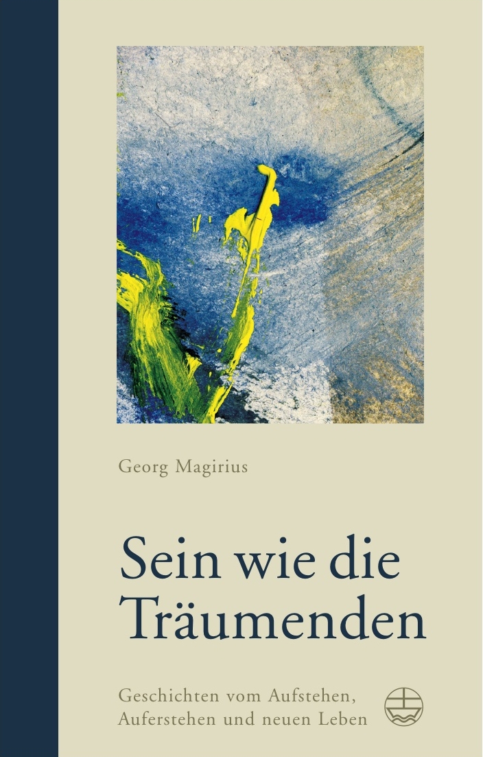 Sein wie die Träumenden