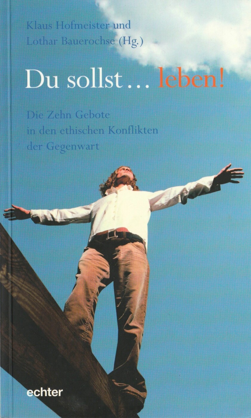 Du sollst … leben!